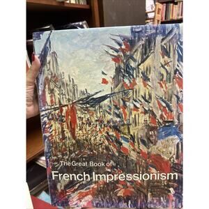 The Great Book of French Impressionism Hardcover Diane Kelder